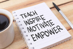 teach, inspire, motivate, empower