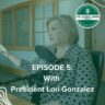 Lori Gonzalez Episode 5 leadership lounge podcast image